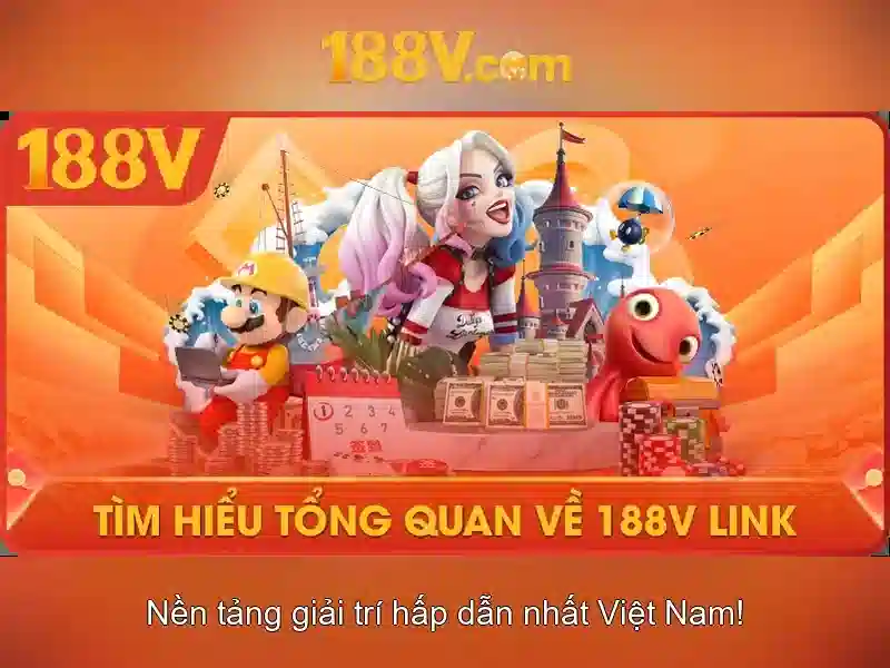 Nền tảng và đặc điểm của 188V